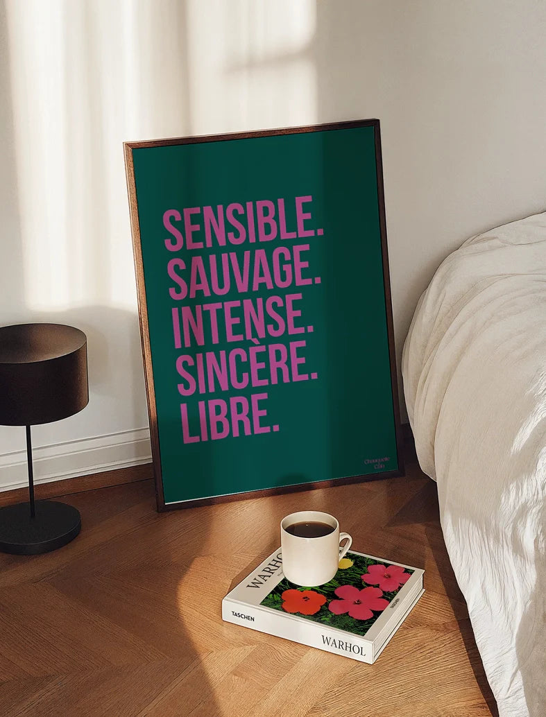 Affiche 29,7 x 42 cm - Sensible, sauvage, intense…
