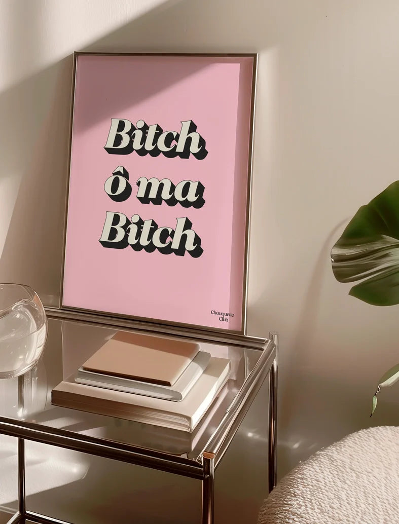 Affiche 29,7 x 42 cm - Bitch